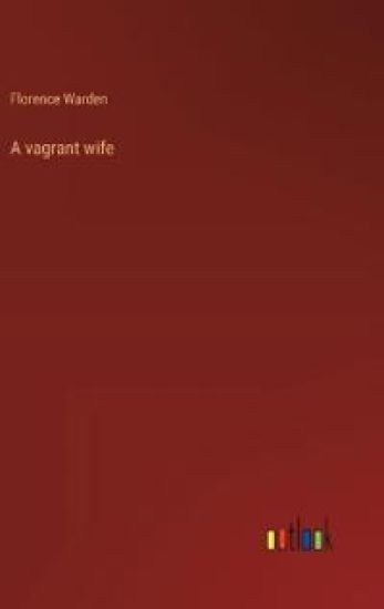 A vagrant wife