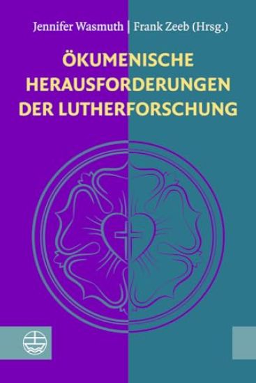 Okumenische Herausforderungen Der Lutherforschung: Festgabe Fur Theodor Dieter Zum 70. Geburtstag