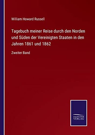 Tagebuch meiner Reise durch den Norden und Süden der Vereinigten Staaten in den Jahren 1861 und 1862