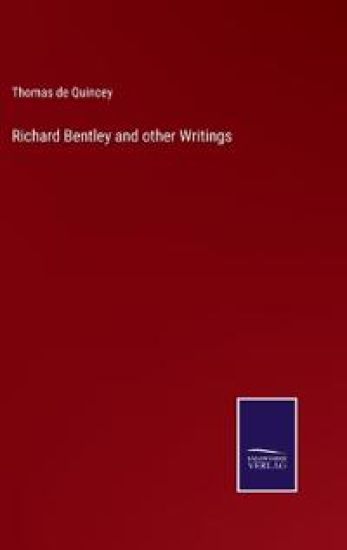 Richard Bentley and other Writings