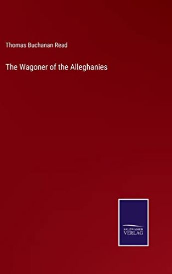 The Wagoner of the Alleghanies