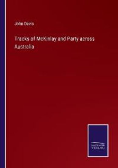 Tracks of McKinlay and Party across Australia
