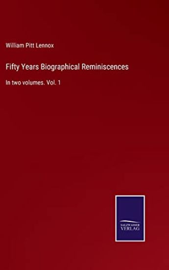 Fifty Years Biographical Reminiscences