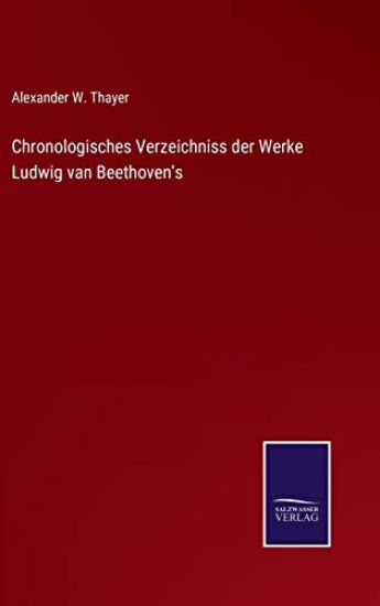 Chronologisches Verzeichniss der Werke Ludwig van Beethoven's