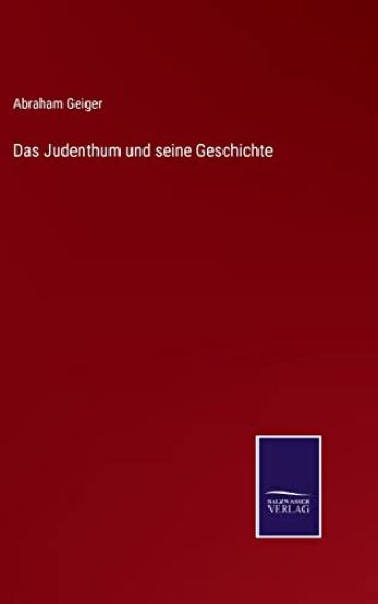 Das Judenthum und seine Geschichte