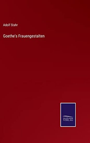 Goethe's Frauengestalten