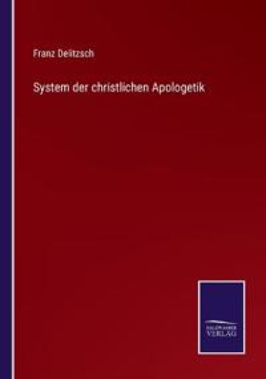 System der christlichen Apologetik