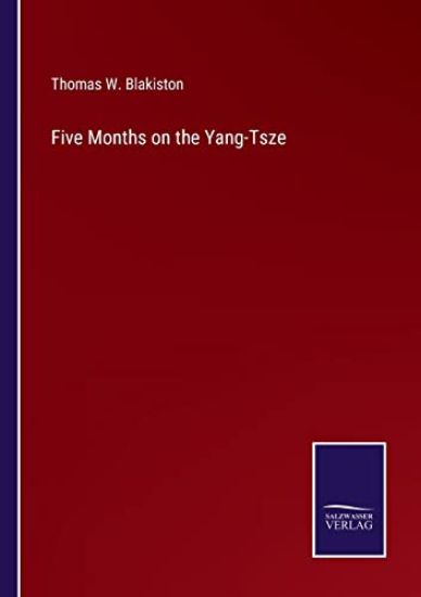 Five Months on the Yang-Tsze