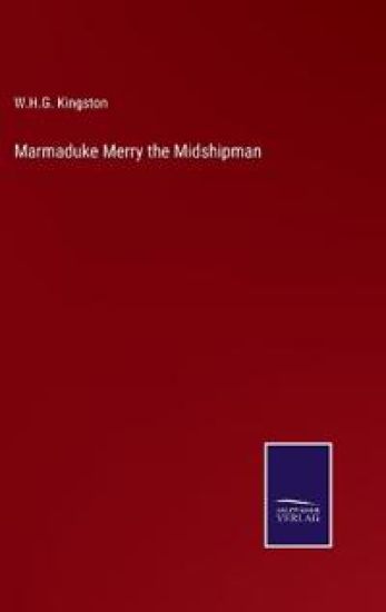 Marmaduke Merry the Midshipman