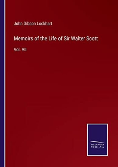 Memoirs of the Life of Sir Walter Scott