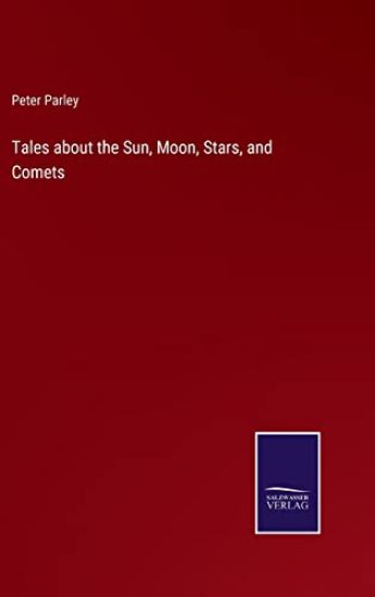 Tales about the Sun, Moon, Stars, and Comets