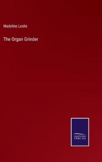 The Organ Grinder
