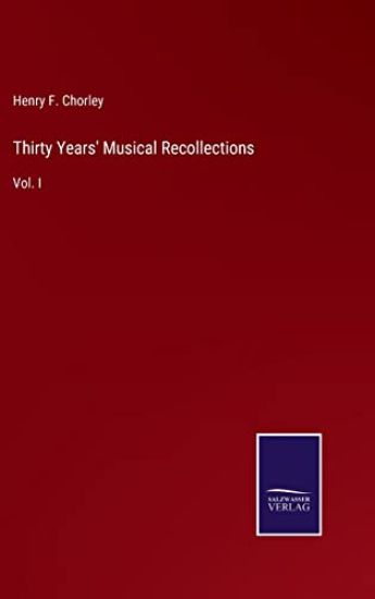 Thirty Years' Musical Recollections