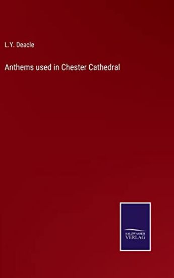Anthems used in Chester Cathedral