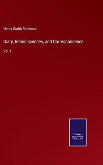 Diary, Reminiscences, and Correspondence