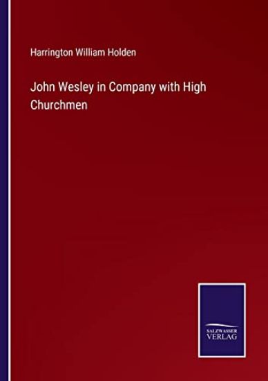 John Wesley in Company with High Churchmen