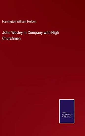 John Wesley in Company with High Churchmen