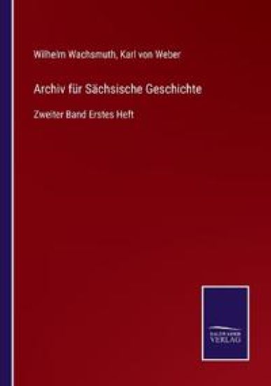 Archiv für Sächsische Geschichte