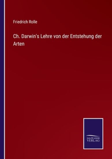 Ch. Darwin's Lehre von der Entstehung der Arten