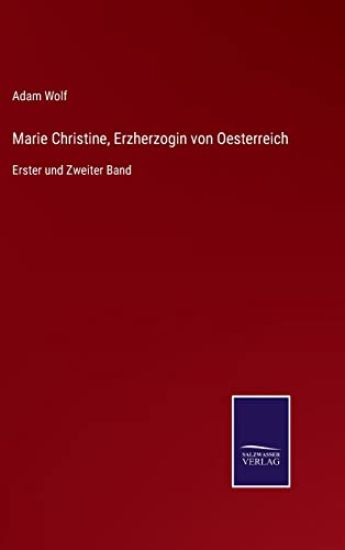 Marie Christine, Erzherzogin von Oesterreich