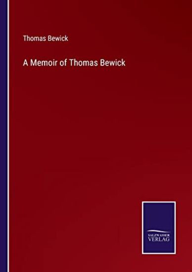 A Memoir of Thomas Bewick
