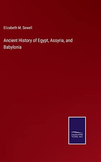 Ancient History of Egypt, Assyria, and Babylonia