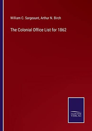 The Colonial Office List for 1862