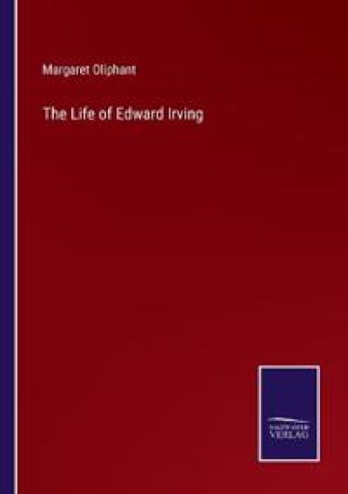 The Life of Edward Irving