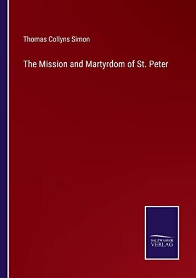 The Mission and Martyrdom of St. Peter
