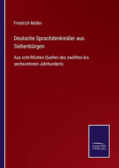 Deutsche Sprachdenkmäler aus Siebenbürgen