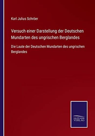 Versuch einer Darstellung der Deutschen Mundarten des ungrischen Berglandes