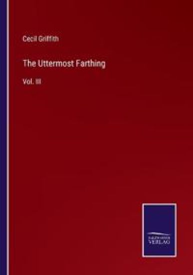 The Uttermost Farthing