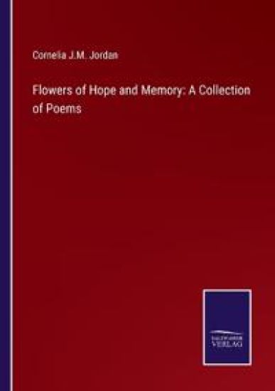 Flowers of Hope and Memory