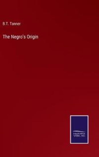 The Negro's Origin