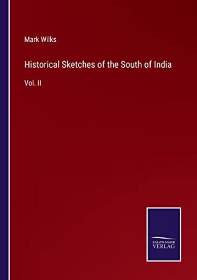 Historical Sketches of the South of India