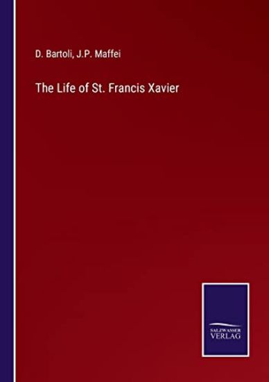 The Life of St. Francis Xavier