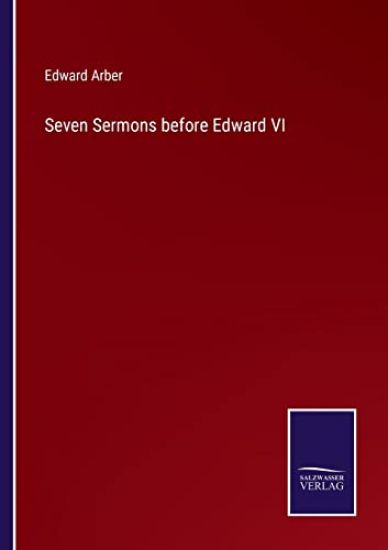 Seven Sermons before Edward VI