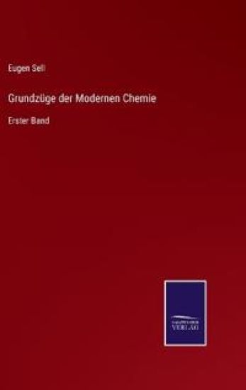 Grundzüge der Modernen Chemie