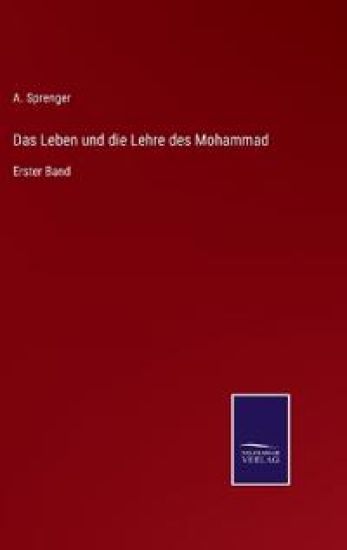Das Leben und die Lehre des Mohammad
