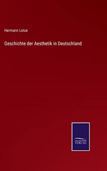 Geschichte der Aesthetik in Deutschland