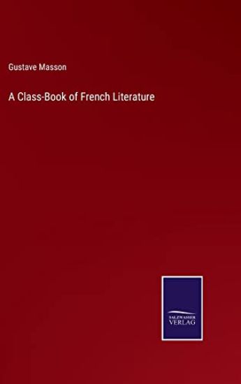 A Class-Book of French Literature