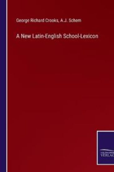 A New Latin-English School-Lexicon