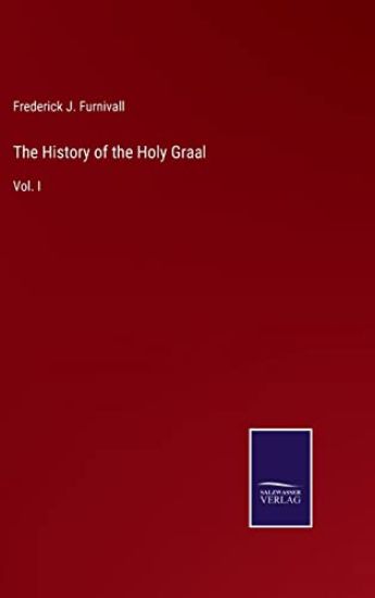 The History of the Holy Graal