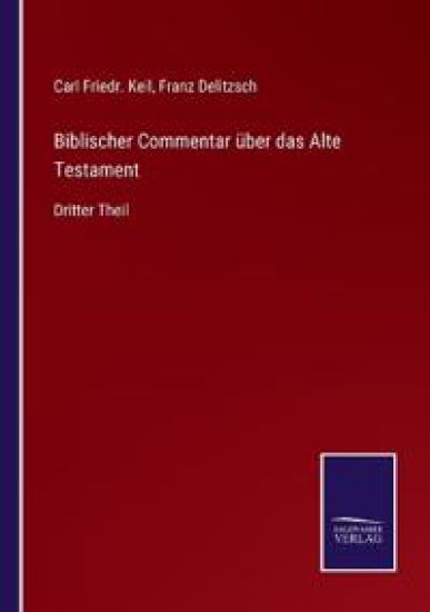 Biblischer Commentar über das Alte Testament