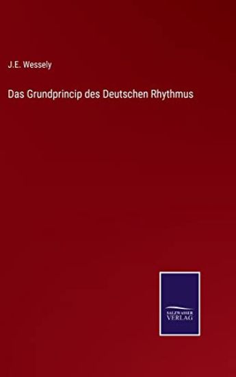 Das Grundprincip des Deutschen Rhythmus