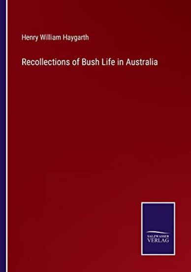 Recollections of Bush Life in Australia