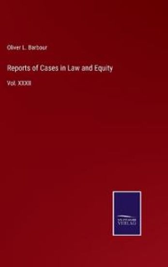 Reports of Cases in Law and Equity