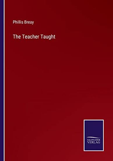 The Teacher Taught