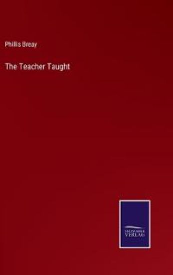 The Teacher Taught