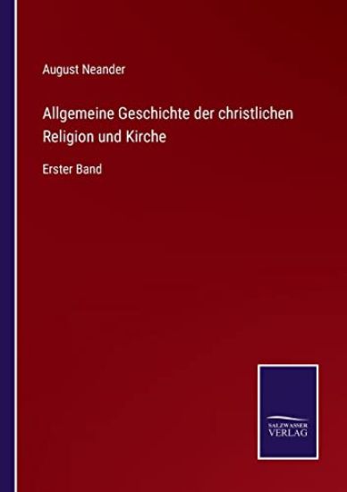 Allgemeine Geschichte der christlichen Religion und Kirche
